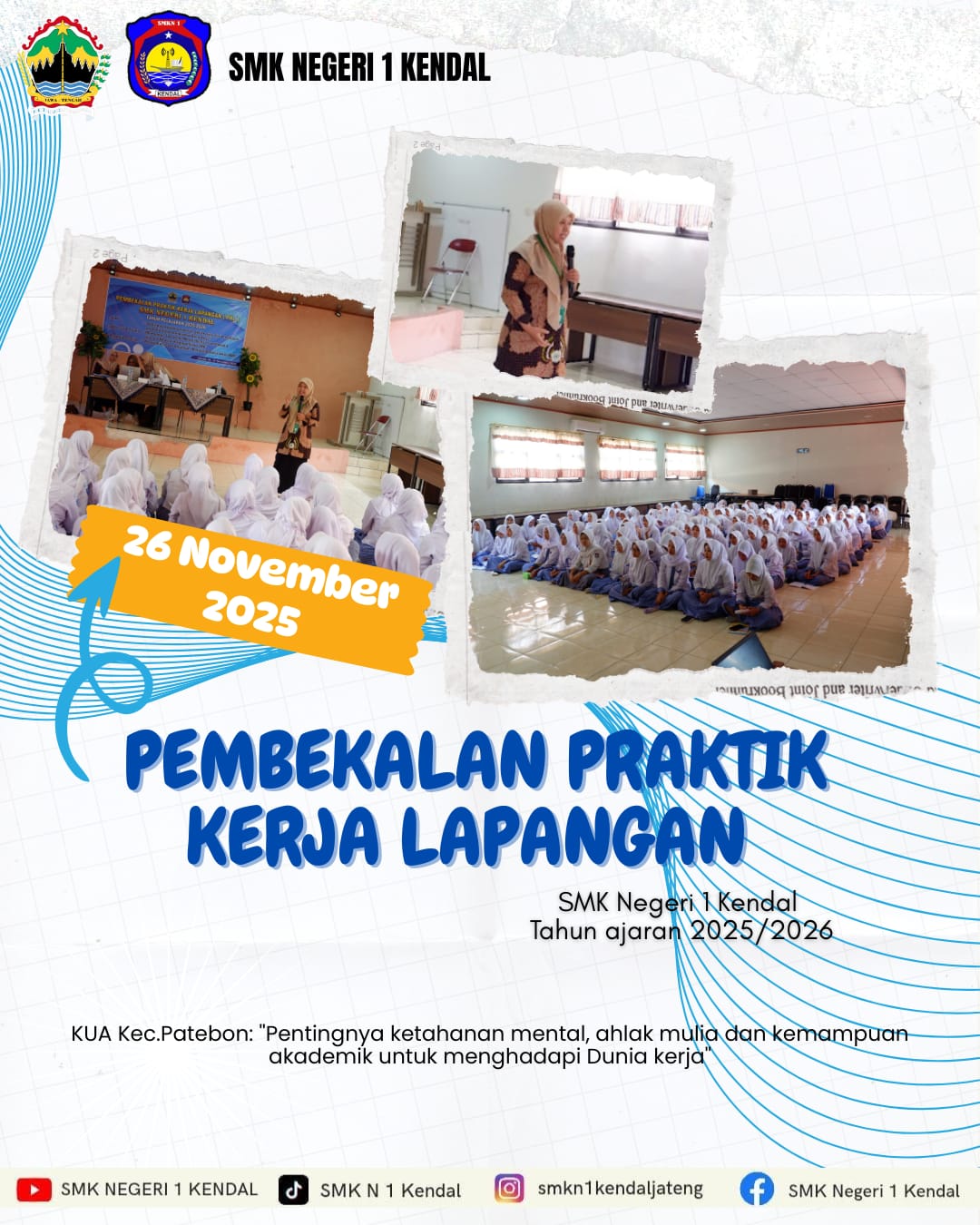 Kegiatan Pembekalan PKL untuk Kelas XII SMK Negeri 1 Kendal